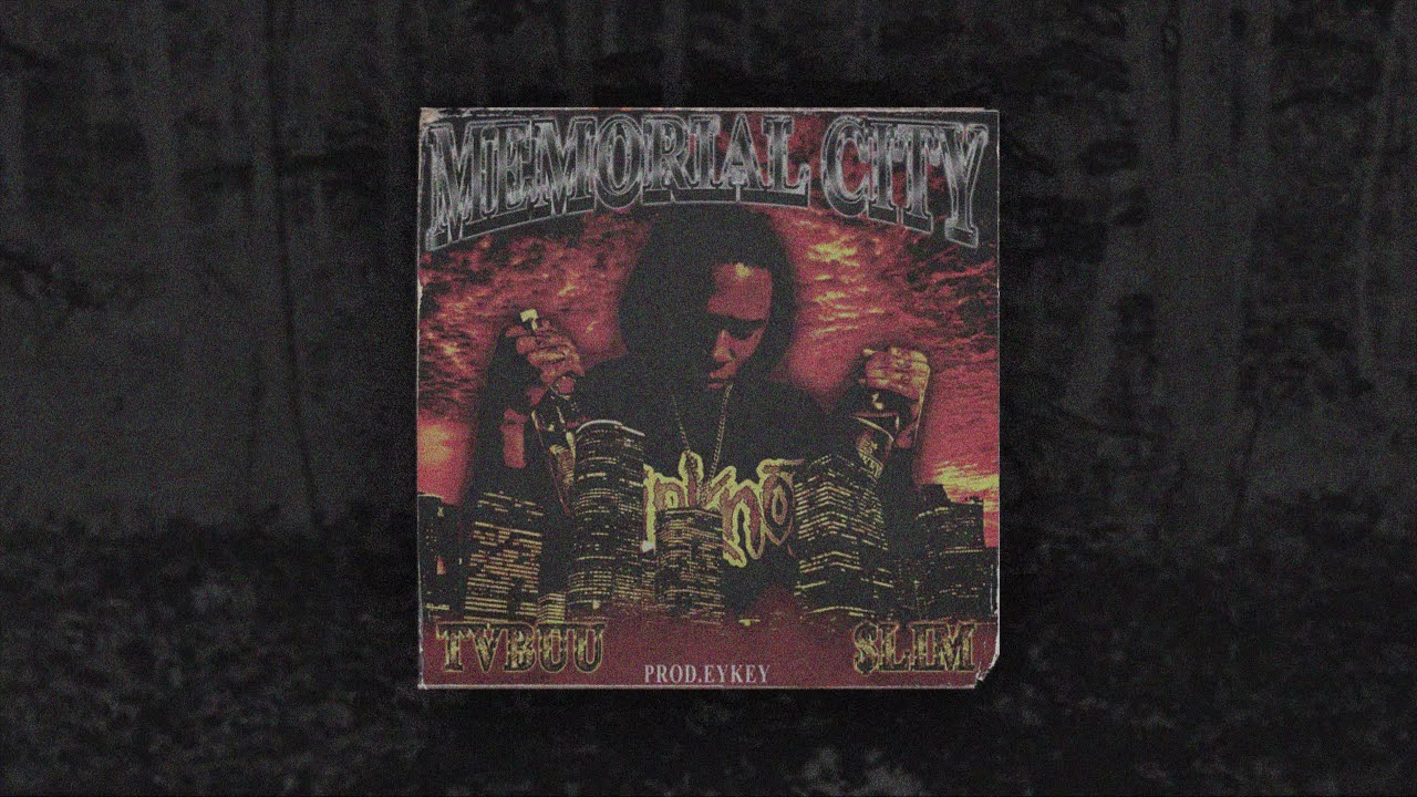TVBUU - MEMORIAL CITY (Ft. $LIM) Prod. EYKEY