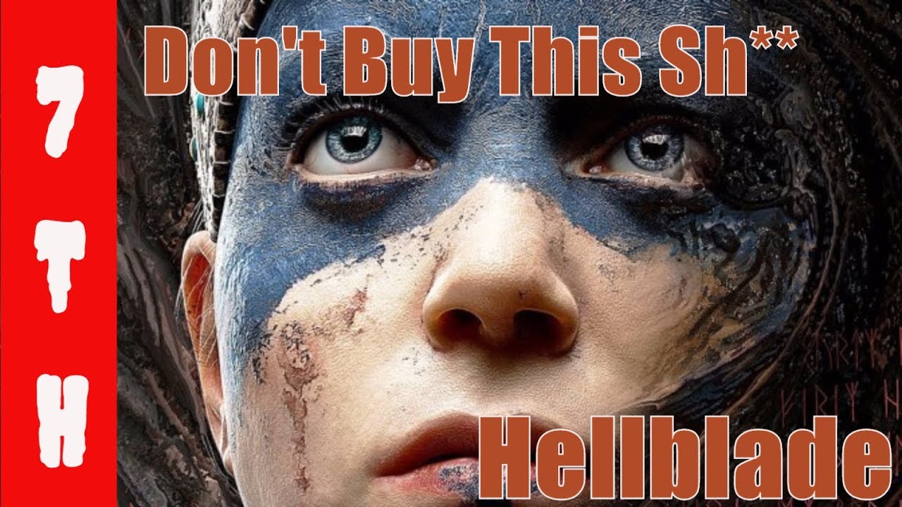 Don't Buy This &%$# | Hellblade: Senua's Sacrifice | The 7th Level