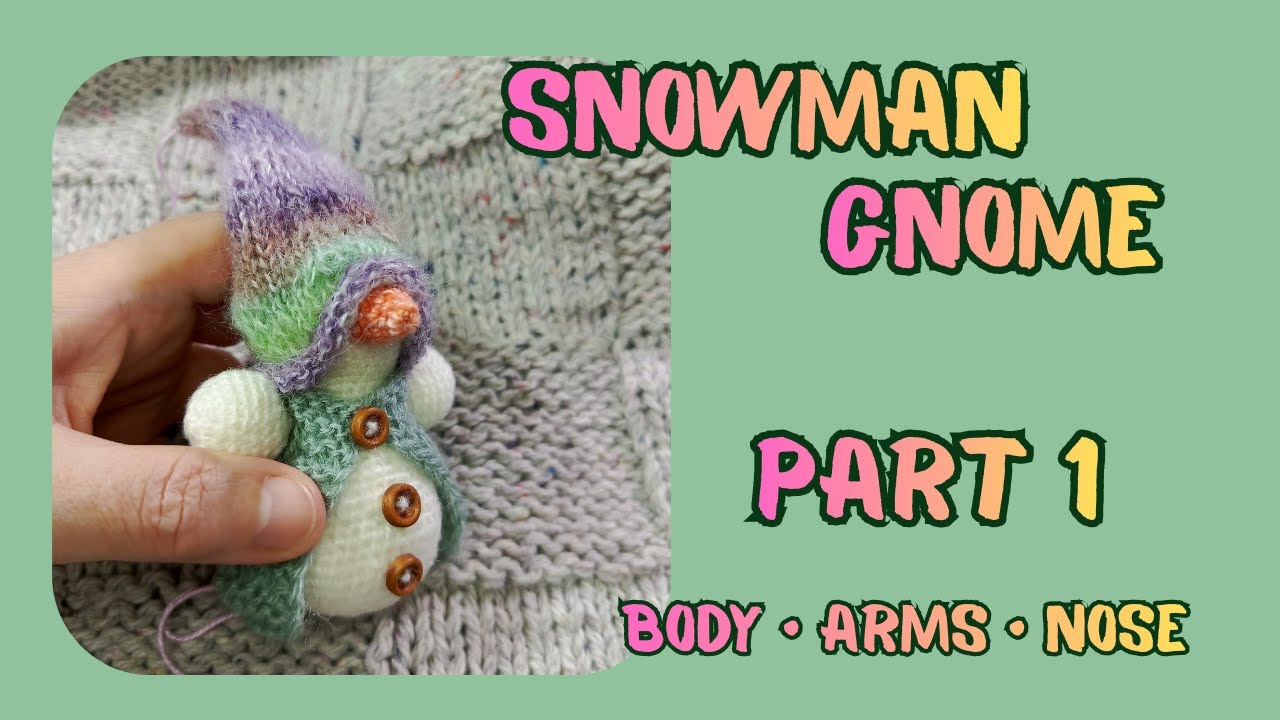 Crochet Snowman Gnome 🎄 Christmas Ornament & Hanging Decoration | Part 1    #crochetsnowman