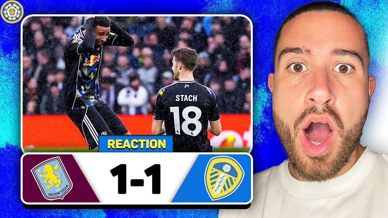EXCELLENT! LEEDS SECURE ANOTHER HUGE AWAY POINT! - ASTON VILLA 1-1 LEEDS UNITED MATCH REACTION!
