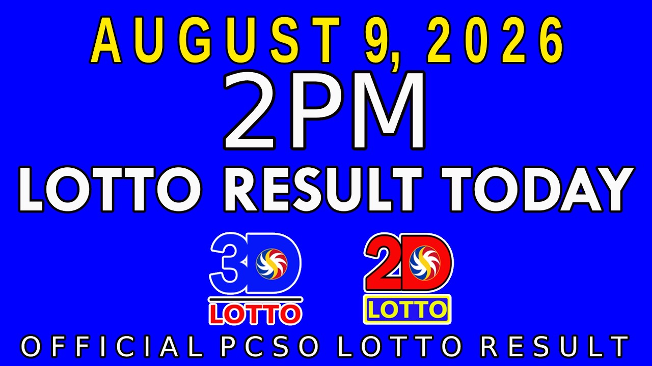 2pm Lotto Result Today August 9 2026 Swertres 3D Lotto Ez2 2D Lotto PCSO