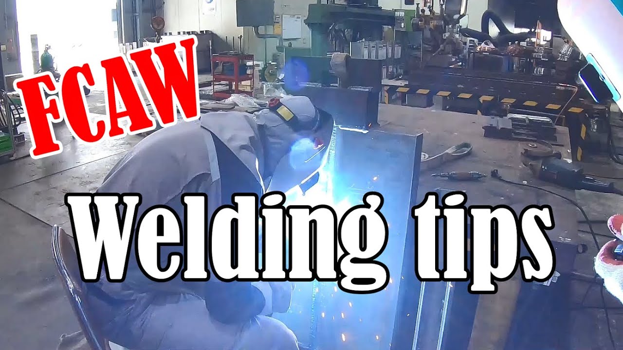 Welding tips 1 _ FCAW _ Welding manual
