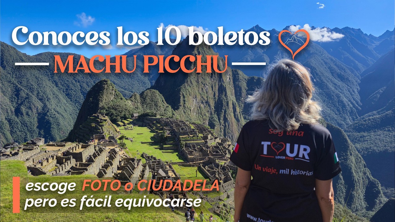 Entradas para Machu Picchu explicadas 2026 | No compres la entrada equivocada (guía completa) 📸🦙