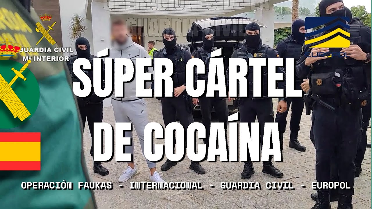 Guardia Civil desmantela el Súper Cártel de cocaína europeo y descabeza a los “Señores de la droga”