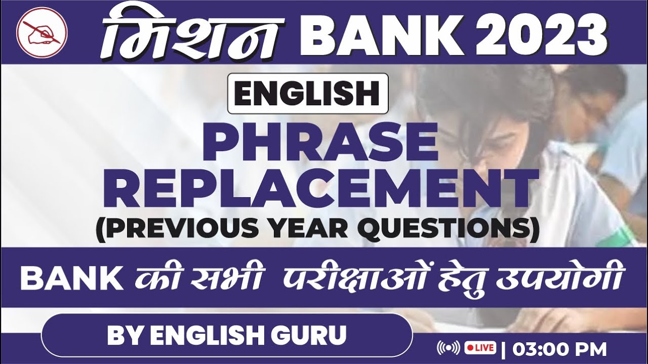 Mission Bank 2023 | Phrase Replacement | SBI/ IBPS/ RRB/ RBI | by English Guru