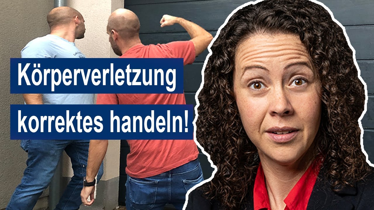 Ermittlungsverfahren wegen Körperverletzung § 223 StGB! Wie sollten Sie sich jetzt verhalten?