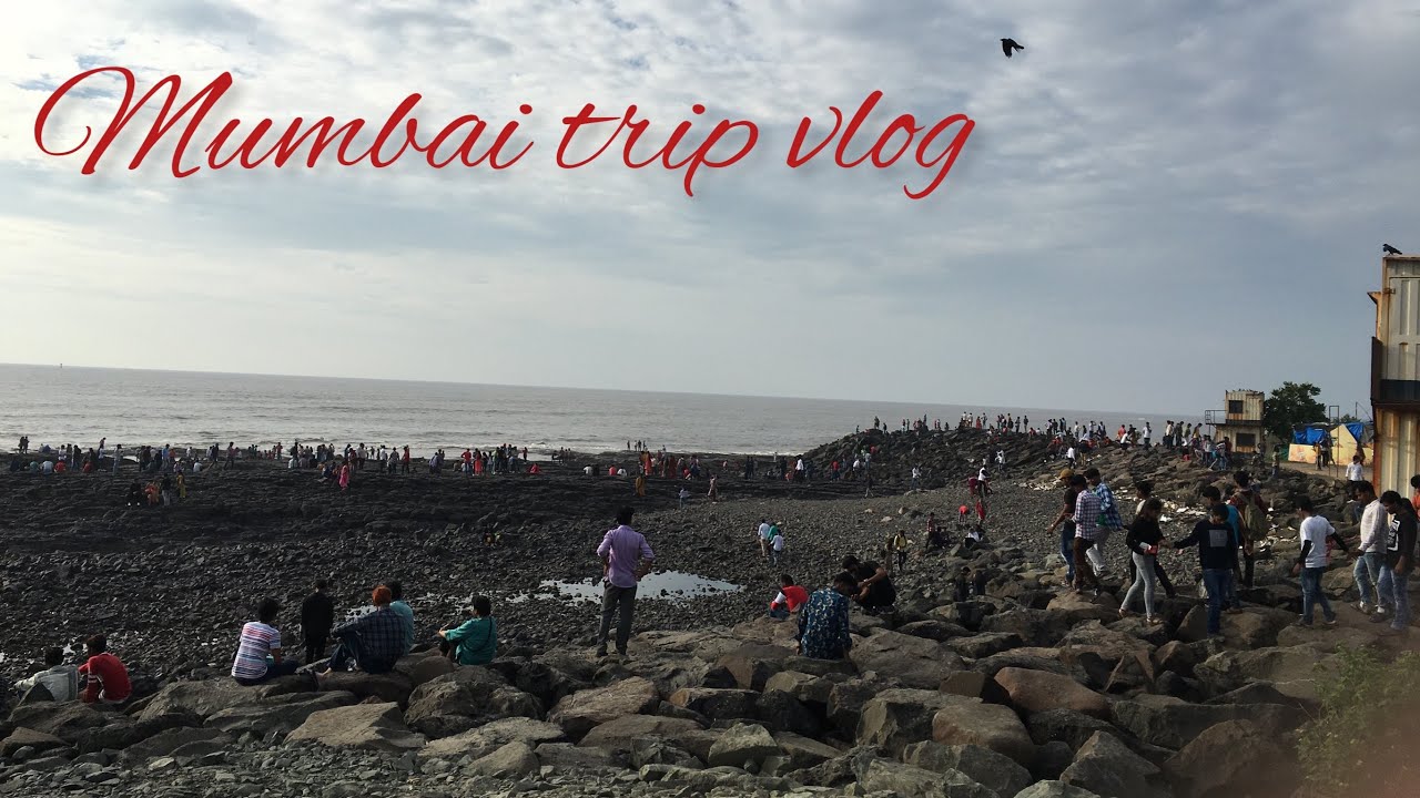 MUMBAI TRIP VLOG / places to visit