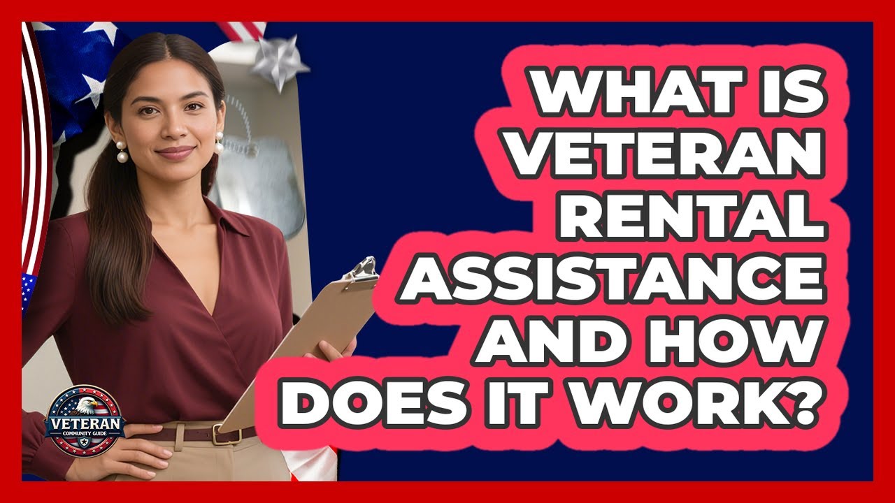 What Is Veteran Rental Assistance and How Does It Work?