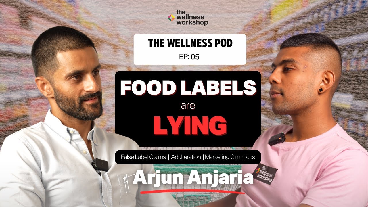 Truth of Indian Packaged Food | Exposing False Label Claims | Marketing Gimmicks ft. Arjun Anjaria