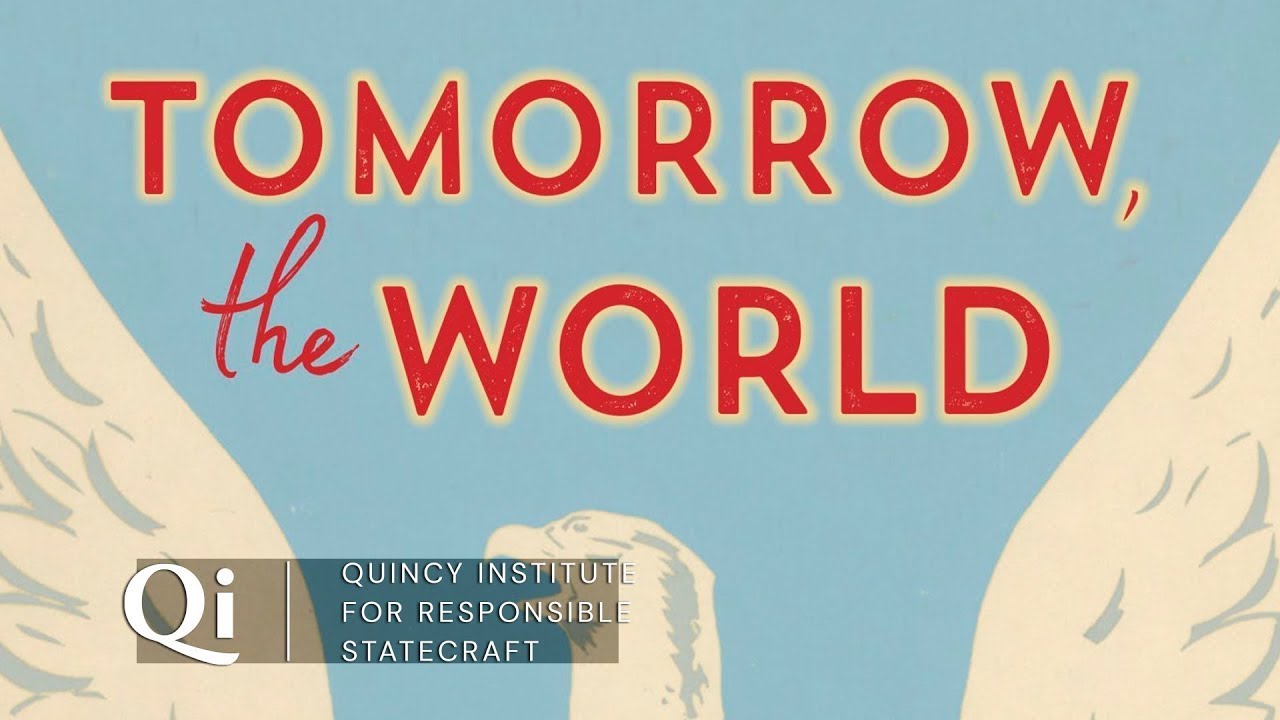Tomorrow, the World: A discussion with Stephen Wertheim and Andrew Bacevich