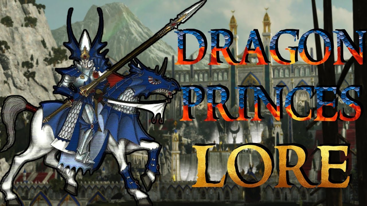 Dragon Princes | Warhammer Lore Snack