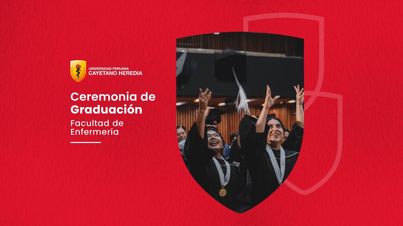 CEREMONIA DE GRADUACIÓN DE LA FACULTAD DE ENFERMERÍA