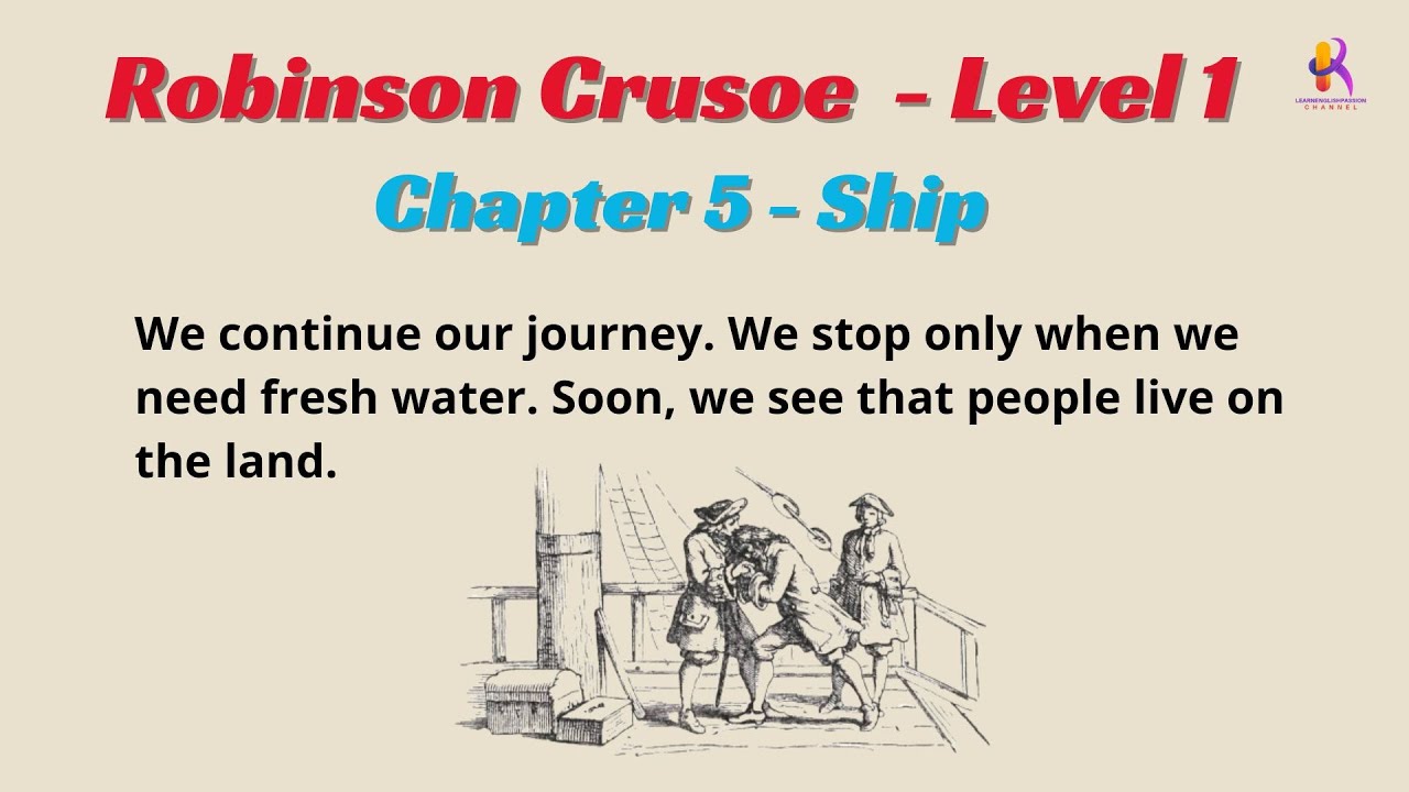 Learn English Through Stories Level 1| Robinson Crusoe - Chapter 5 - Ship | Interesting Story.