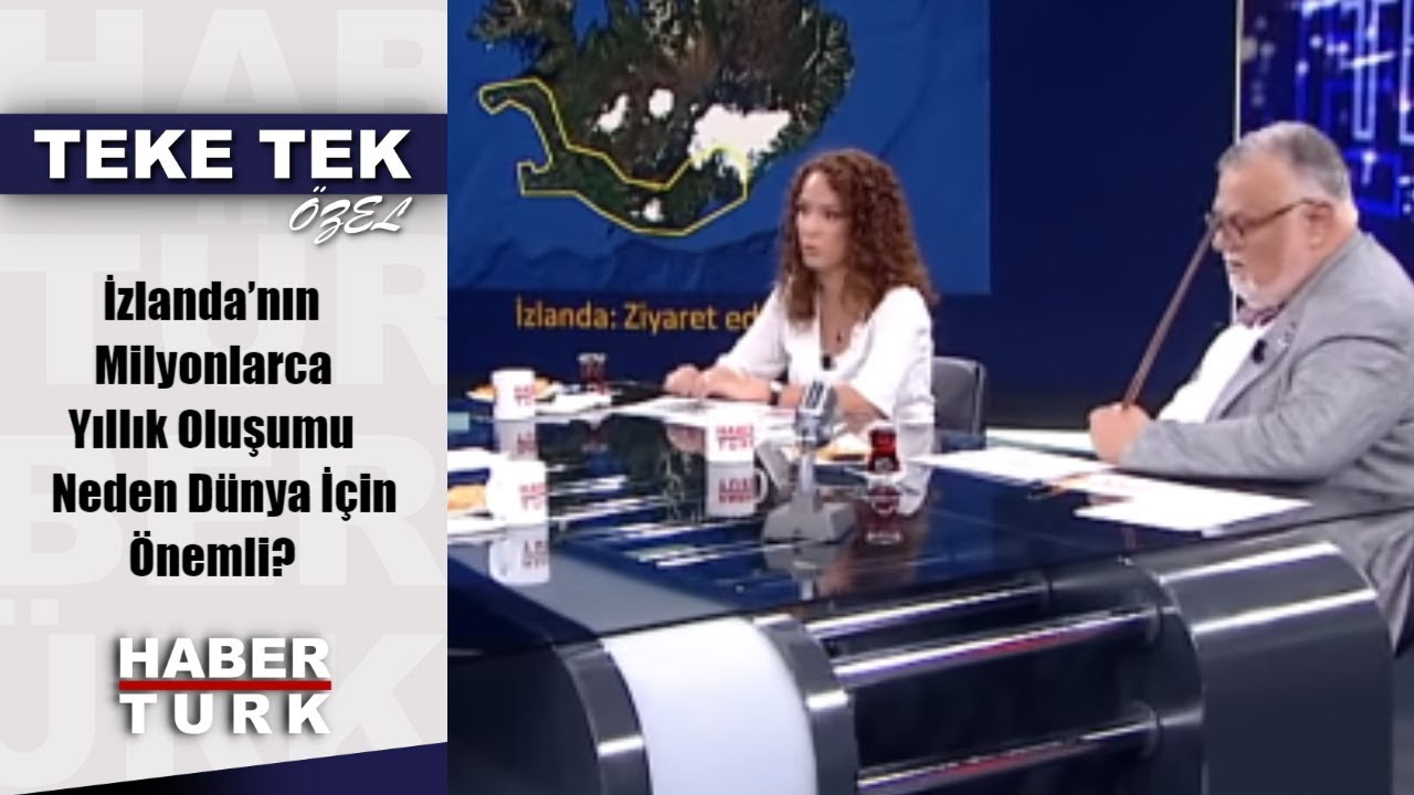 Teke Tek Özel - 30 Eylül 2018 (İzlanda’nın Milyonlarca Yıllık Oluşumu Neden Dünya İçin Önemli?)