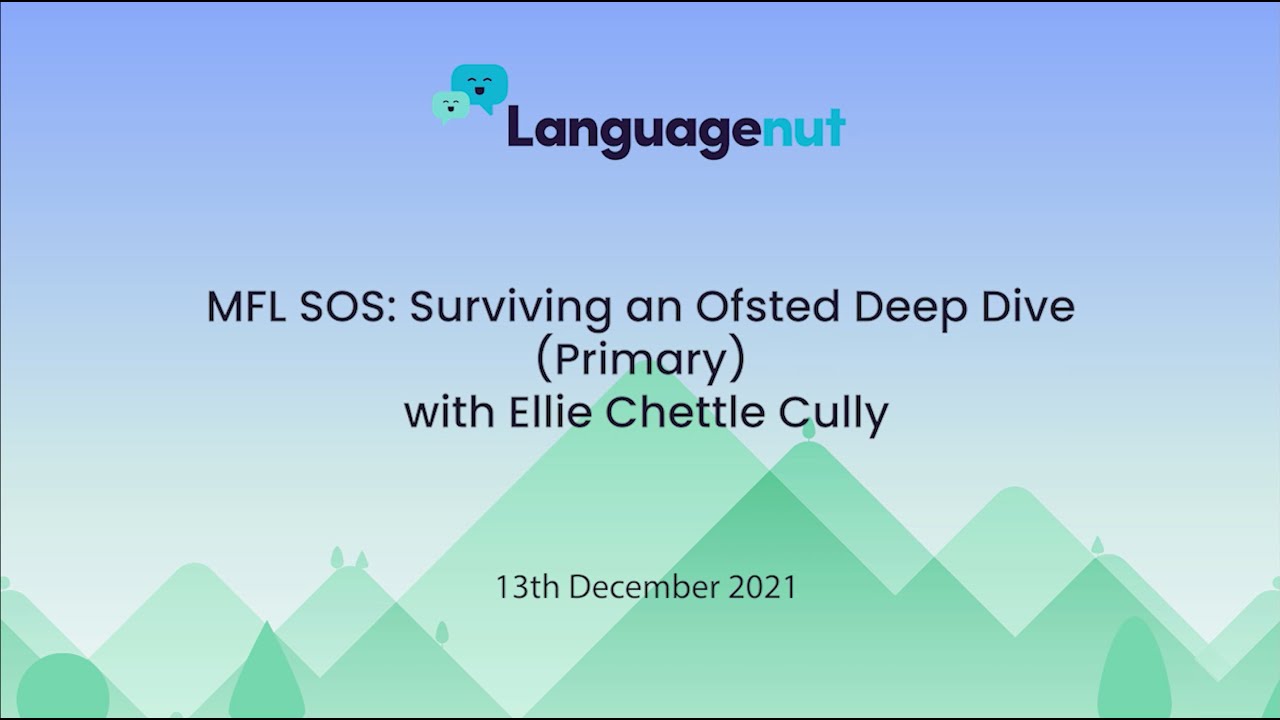 MFL SOS: Surviving an Ofsted Deep Dive (Primary) with Ellie Chettle Cully