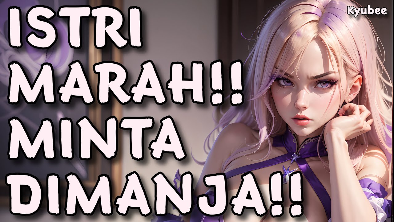 Istri Marah!! Minta dimanja!!! | ASMR Roleplay Istri | Roleplay Wife | Asmr Istri | Suara Cewe Manja