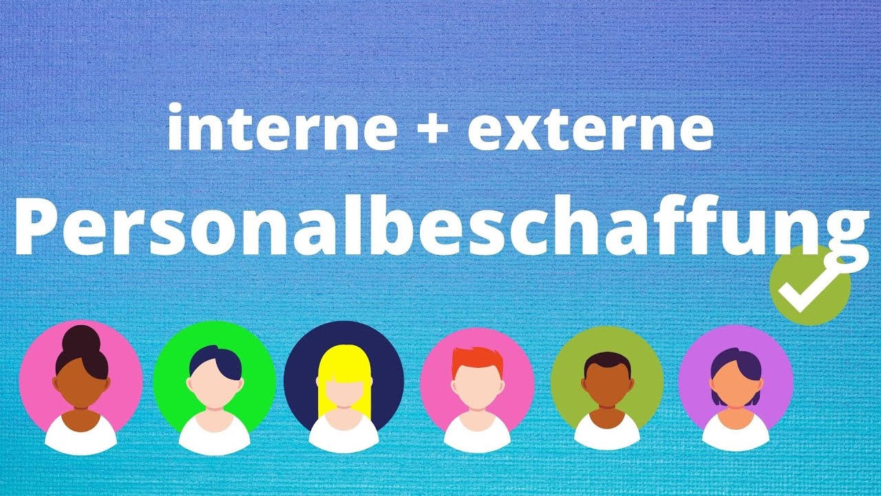 Interne und externe Personalbeschaffung