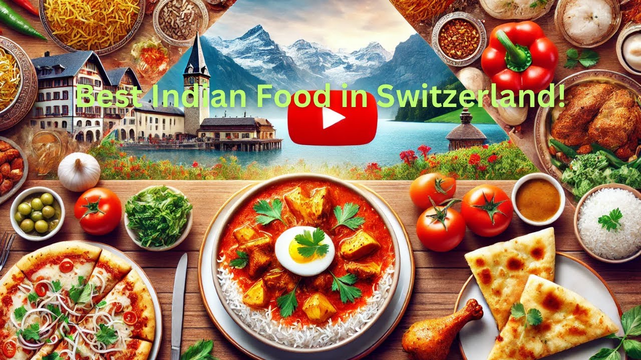Top 10 Indian Restaurants in Switzerland 🇮🇳🇨🇭 (Ranked!)