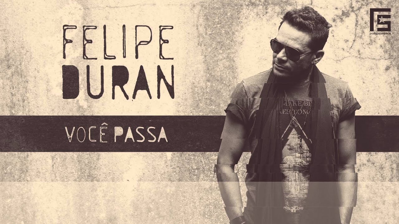 Felipe Duram - Você Passa