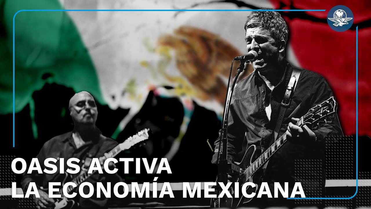 Oasis regresa a M&eacute;xico y deja impacto econ&oacute;mico en sector tur&iacute;stico y gastron&oacute;mico
