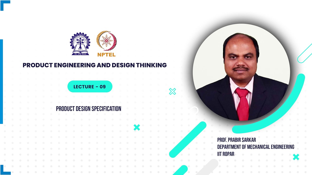 Lecture - 09 : Product Design Specification