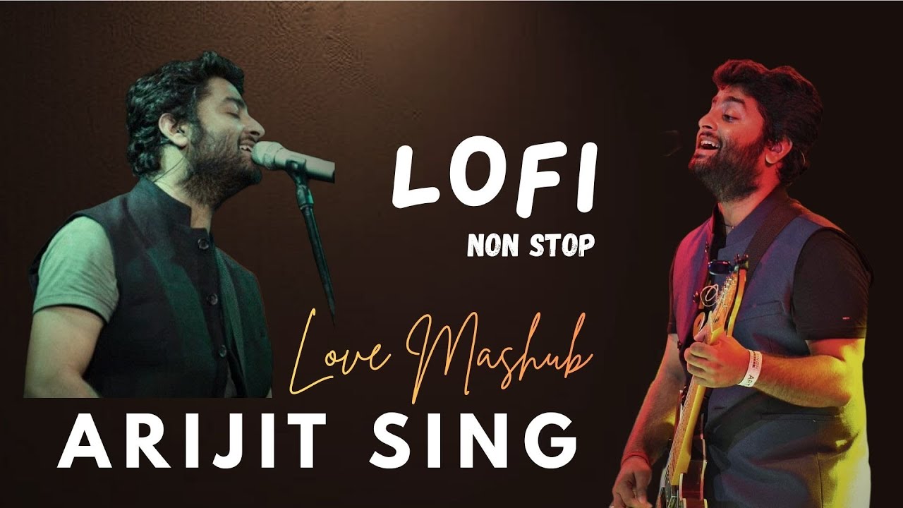 Arijit Singh Emotional Love Mashup 2025 | Ultimate Lofi Songs | Arijit Heart Touching | Mission UP