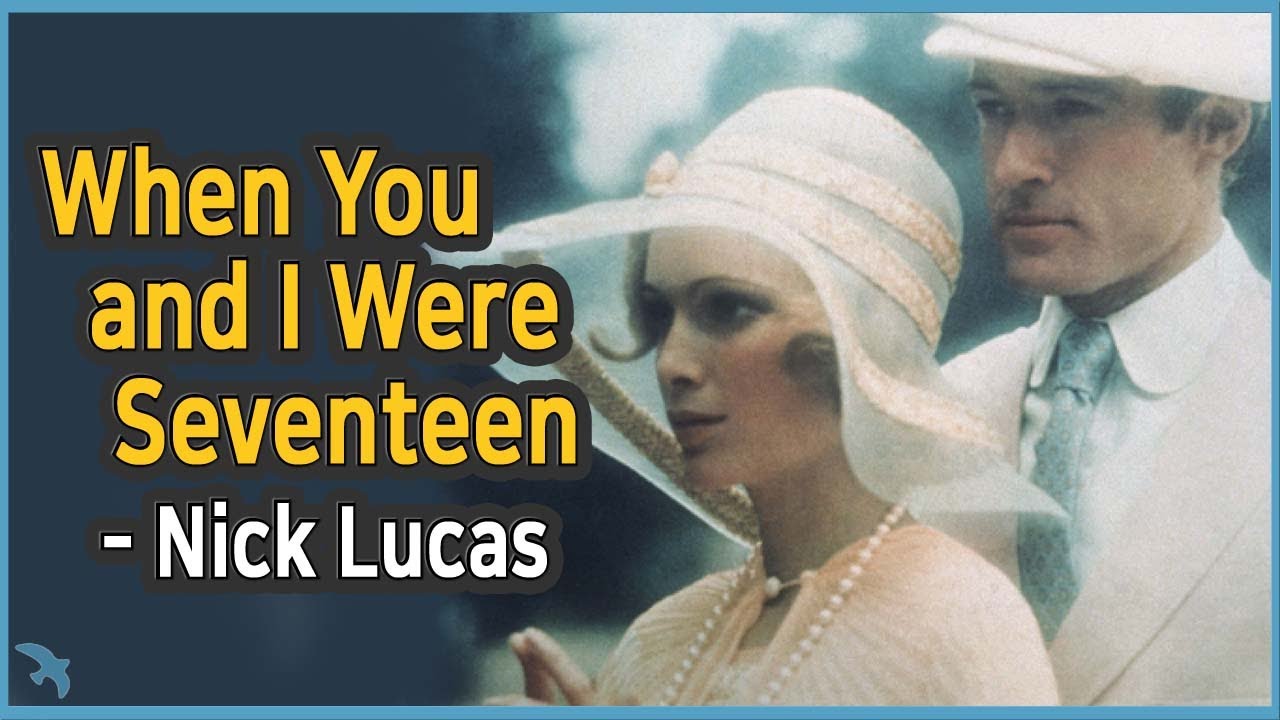 Nick Lucas - When You and I Were Seventeen from The Great Gatsby 1974