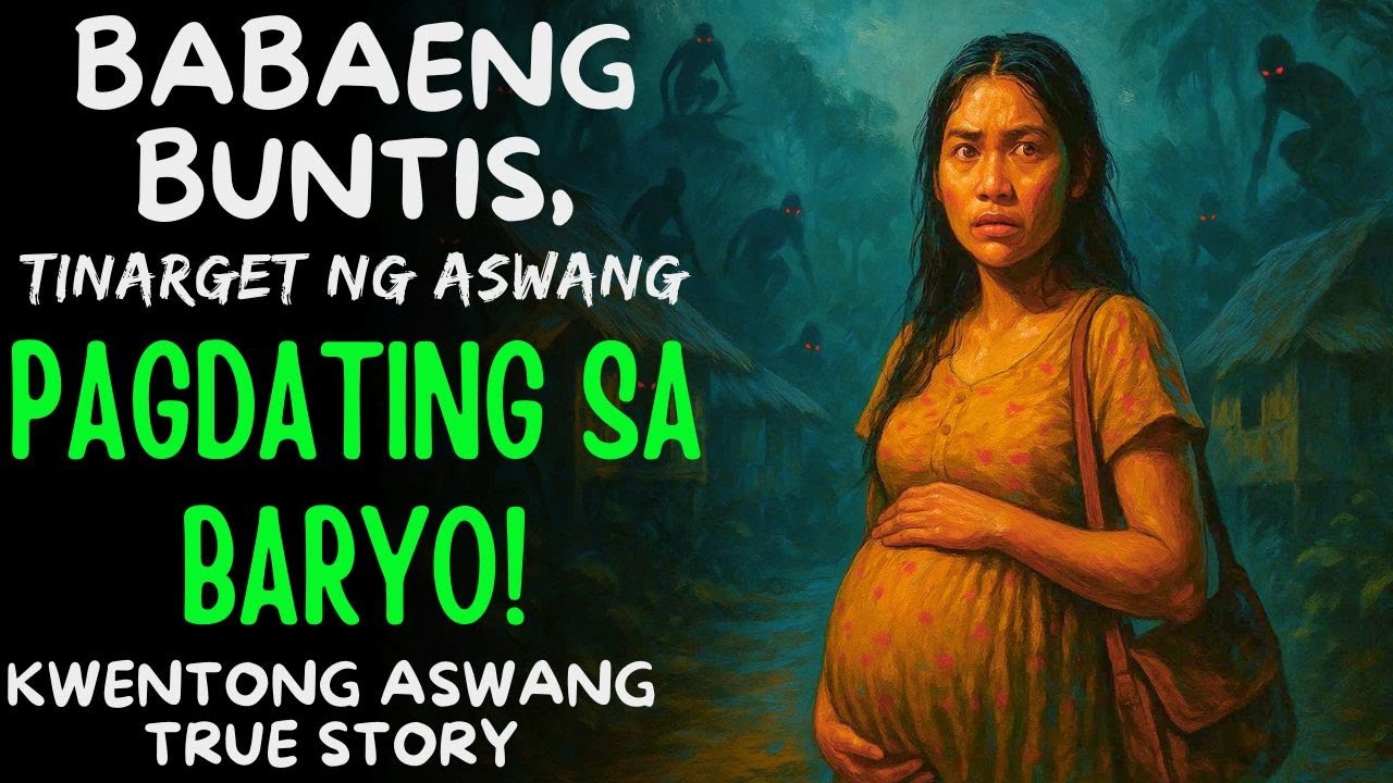 Babaeng Buntis, Tinarget ng Aswang Pagdating sa Baryo!| Kwentong Aswang