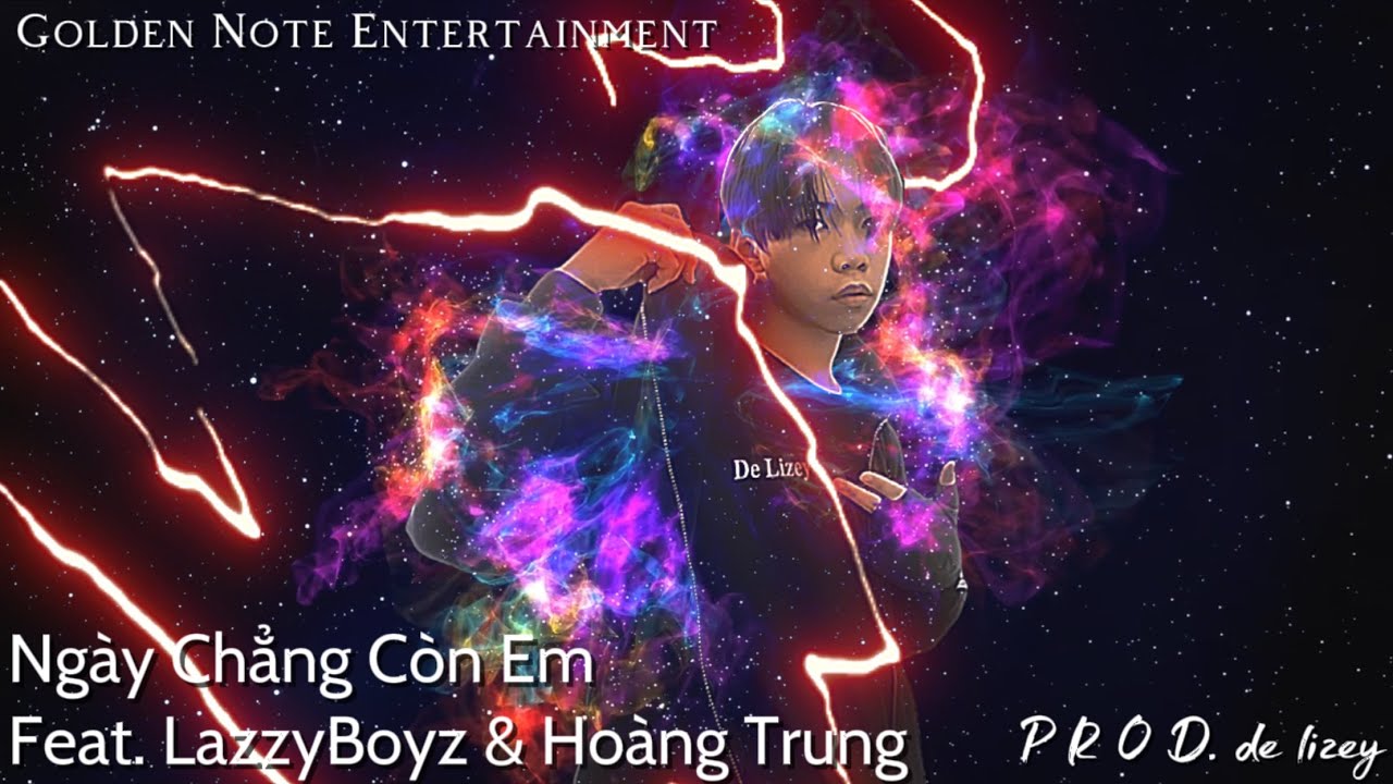 De Lizey - Ngày Chẳng Còn Em ft. LazzyBoyz & Hoàng Trung | Album “Để Quên 1 Người” - Track No.11