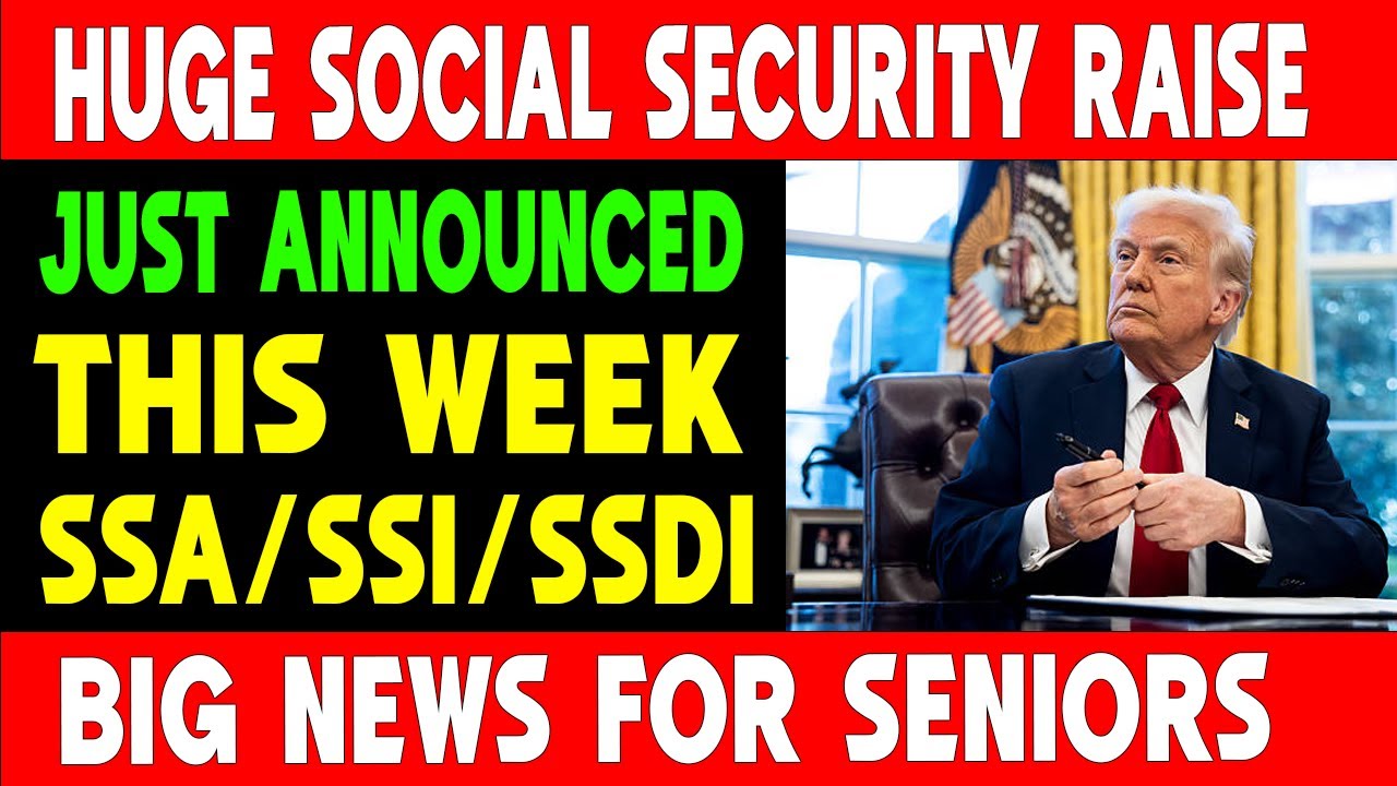 HUGE Social Security Raise Just Announced &ndash; SSA, SSI, & SSDI Update!