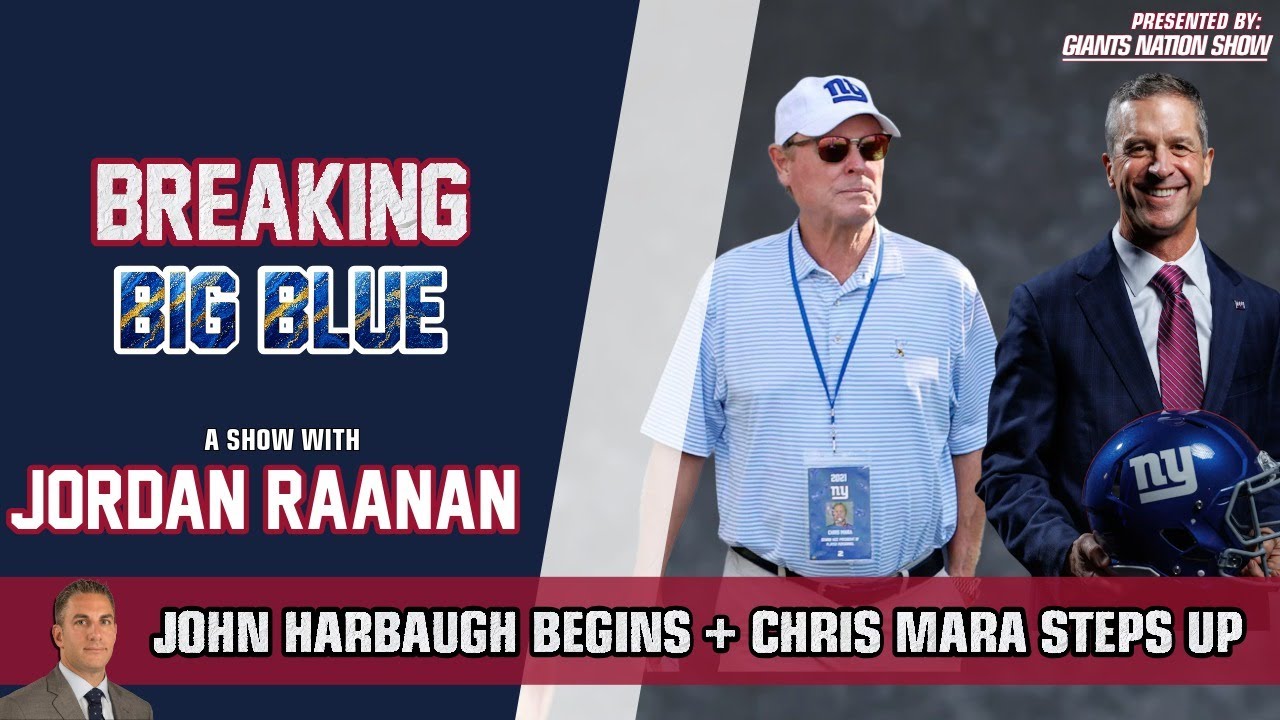 John Harbaugh Arrives + Chris Mara Steps Up | Breaking Big Blue w/ Jordan Raanan