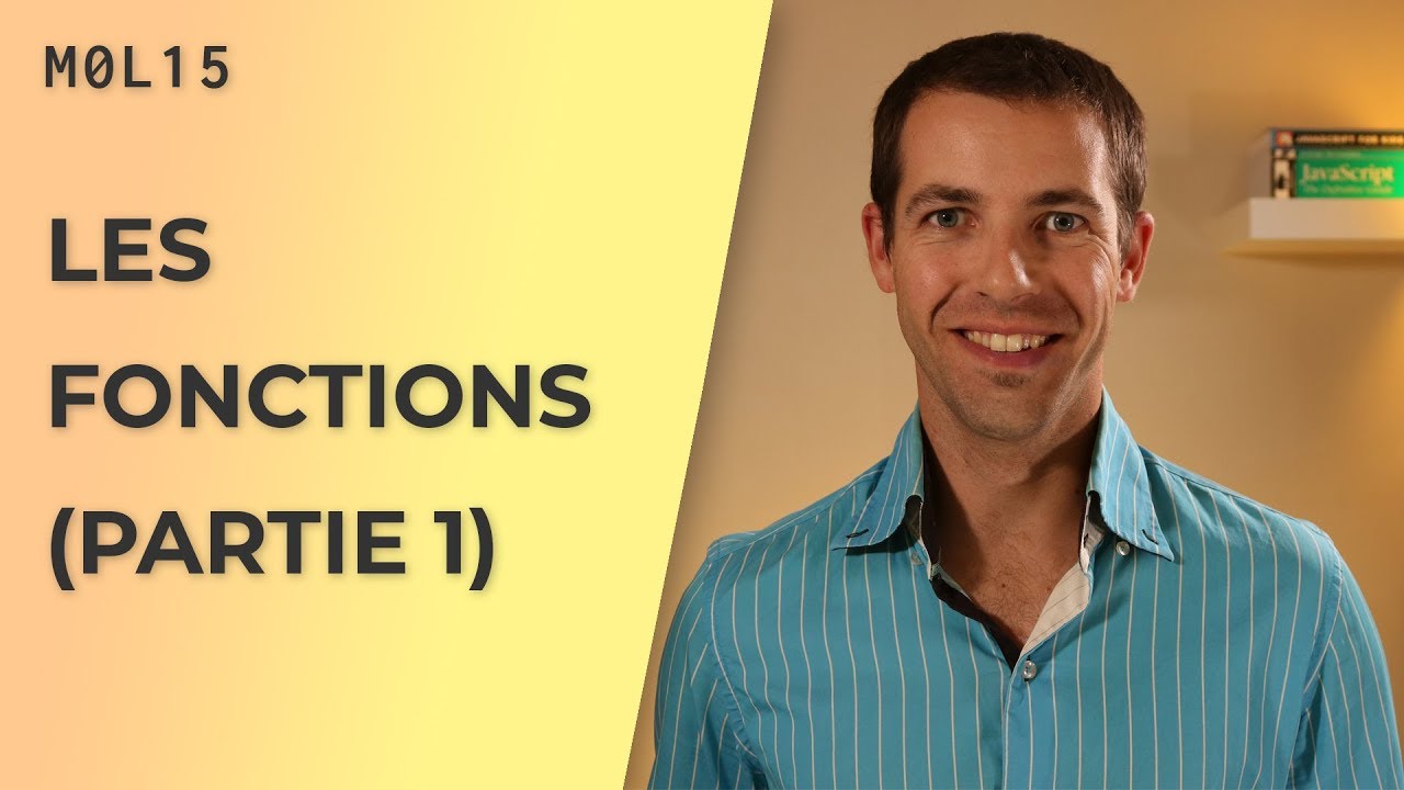 Les fonctions en JavaScript (partie 1) [M0L15]