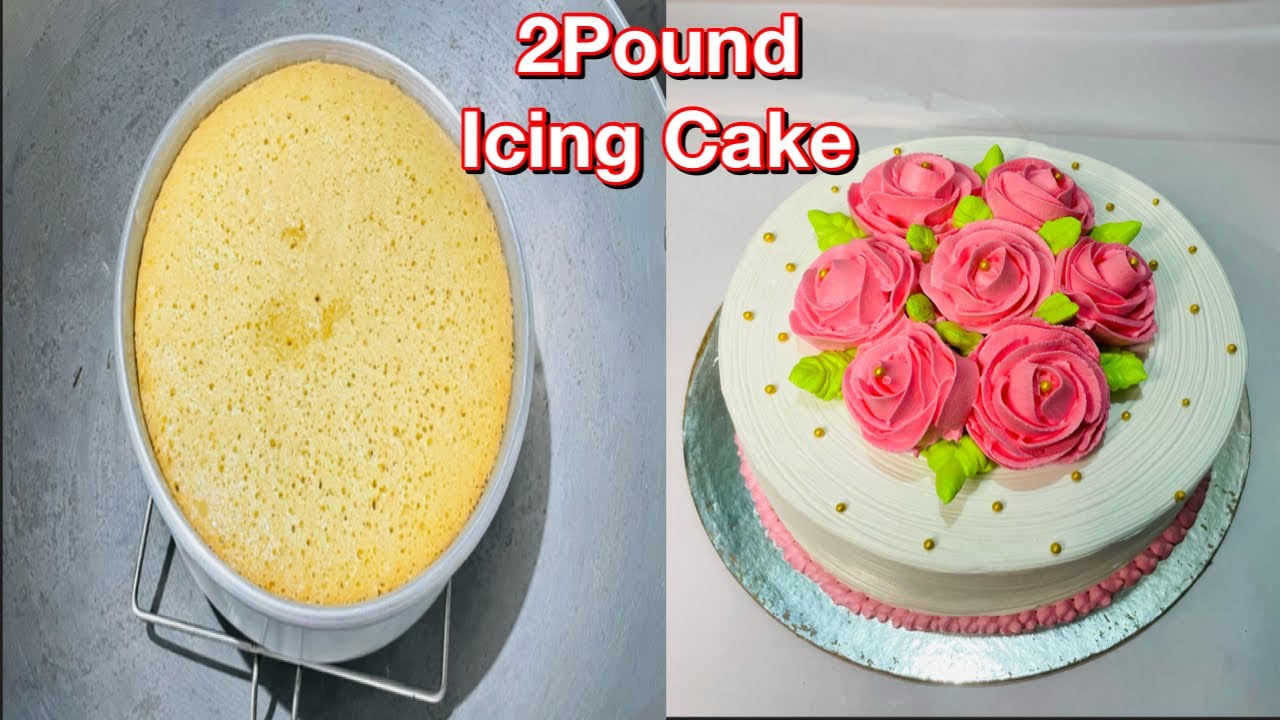 Icing Cake | ঘৰতে সহজতে বনাওক আইচিং কেক | 2Pound Birthday Cake | Icing Cake Recipe in Assamese