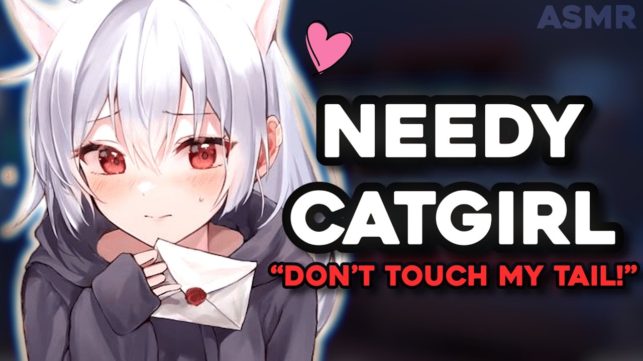 Sub Catgirl Gets Needy For You! Girlfriend Roleplay ASMR