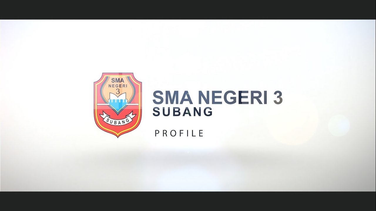 PROFIL SMAN 3 SUBANG - SMA RUJUKAN