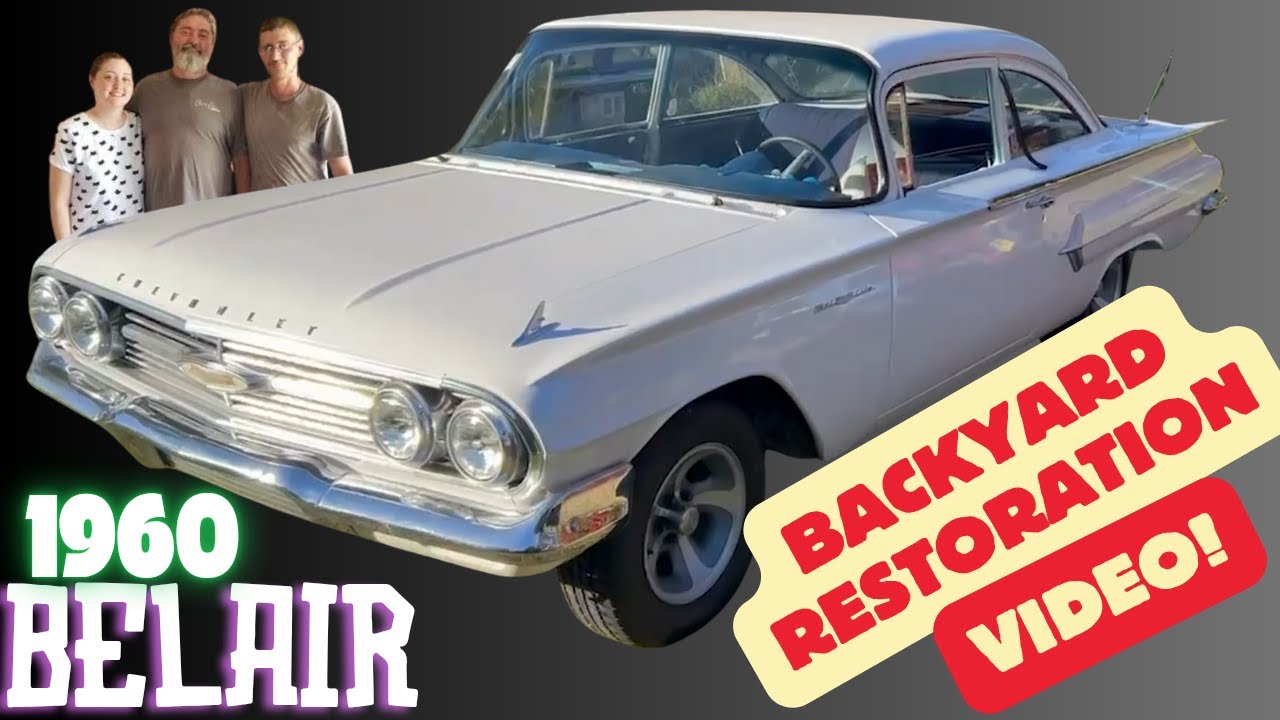1960 Chevy Bel Air Backyard Restoration! Happy Fathers Day Dad!
