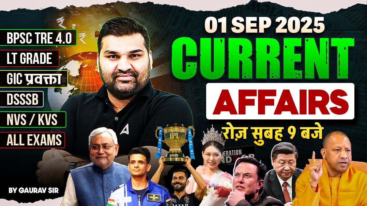 1Sep Current Affairs Today 2025 | DSSSB Current Affairs | Current Affairs Teaching Exams Gaurav Sir