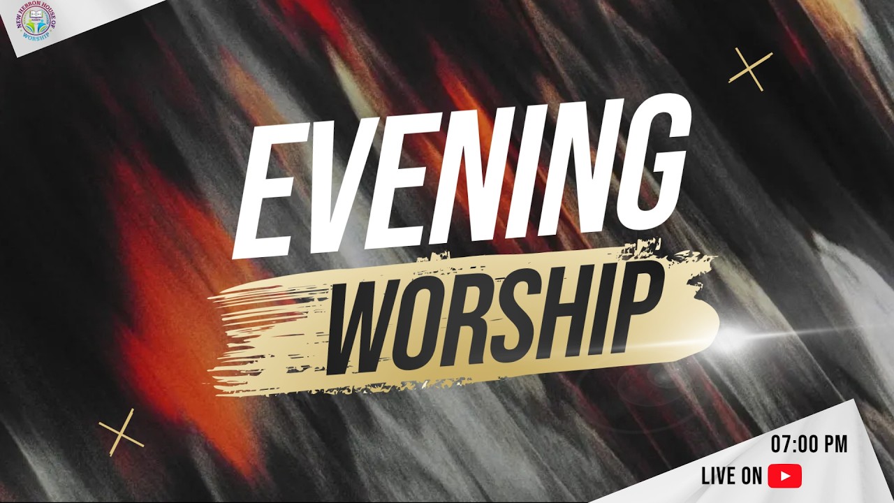 EVENING WORSHIP SERVICE | 07:00 PM -- 08:30 PM | Dt: 22-02-2026