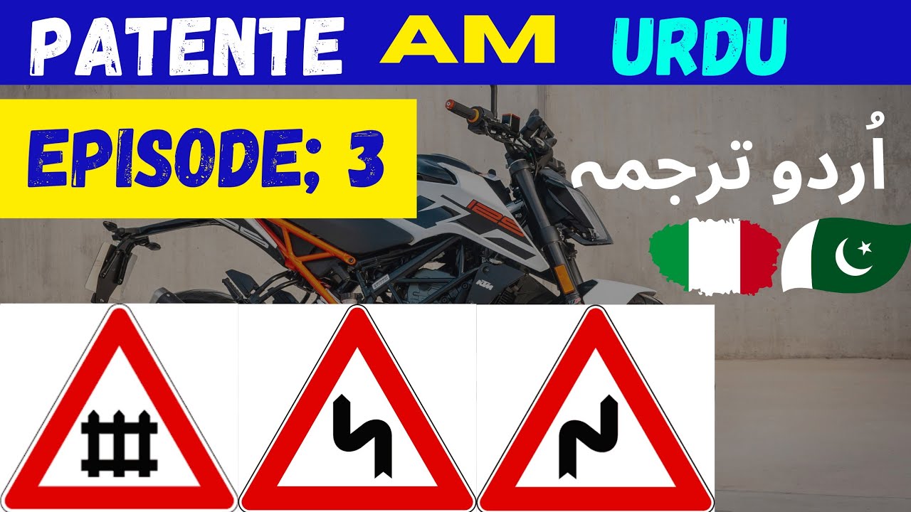 Patente AM in Urdu | episode 3 | segnali di pericoli, Doppia curva, Passaggio a Livello |learn w zun