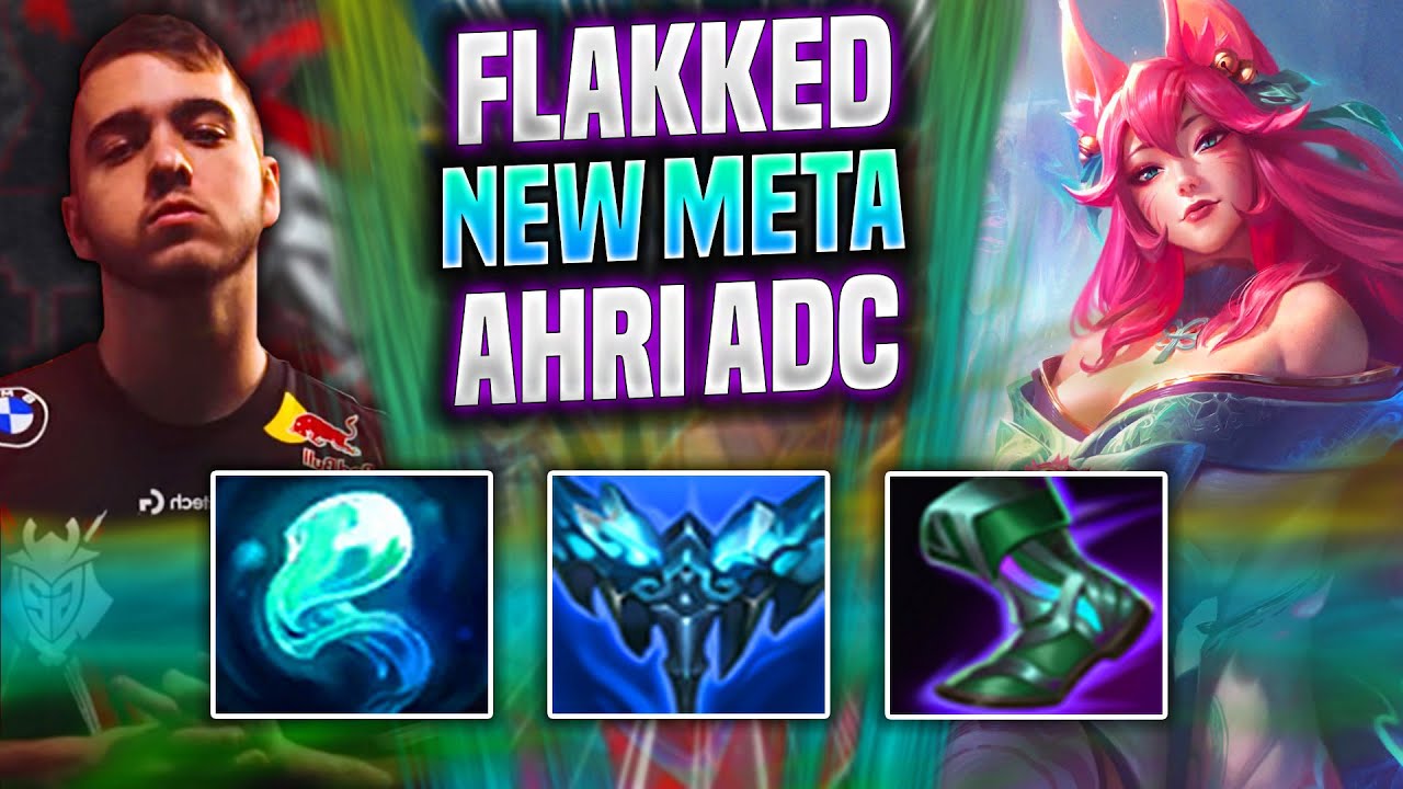 FLAKKED FIRST TIME AHRI ADC WITH NEW REWORK! - G2 Flakked Plays Ahri ADC vs Ezreal! | Season 2022