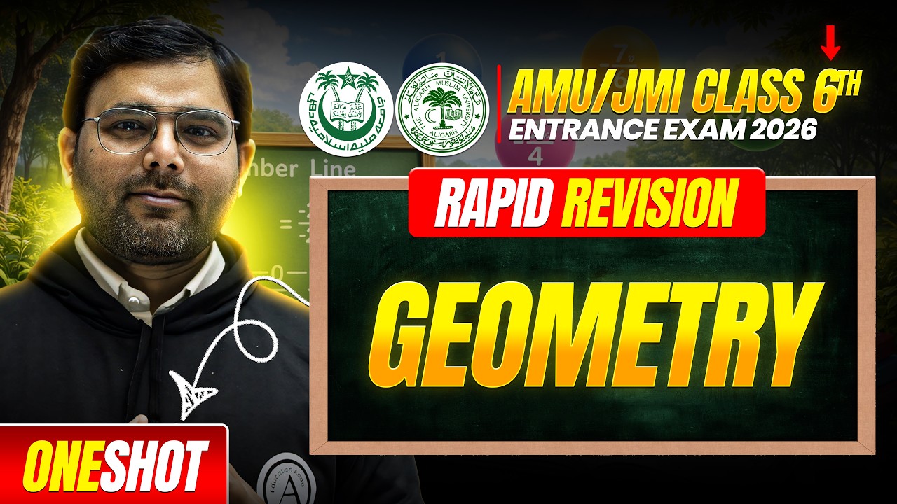 Class 6th Maths – Geometry | Full Revision + MCQs | AMU/JMI 6th Entrance Exam 2026