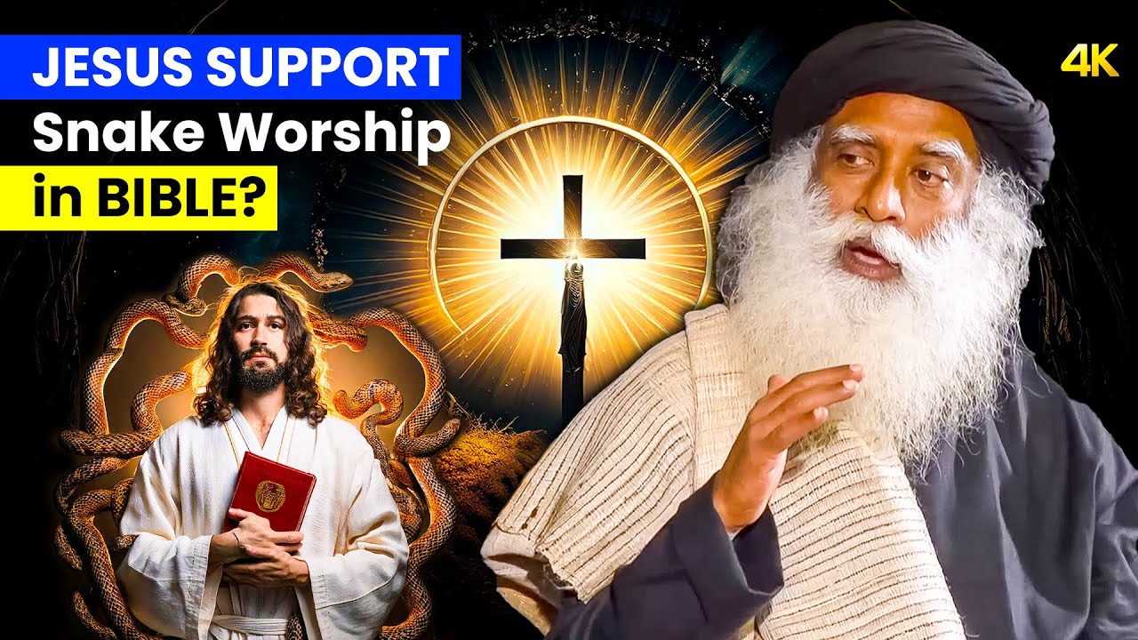 Sadhguru | What JESUS Said About 🐍SNAKE WORSHIP in the BIBLE?📕 | Biblical SECRETS Revealed | 4K