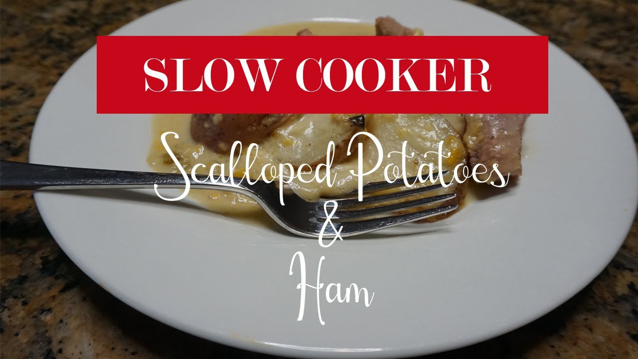 Slow Cooker Scalloped Potatoes and Ham