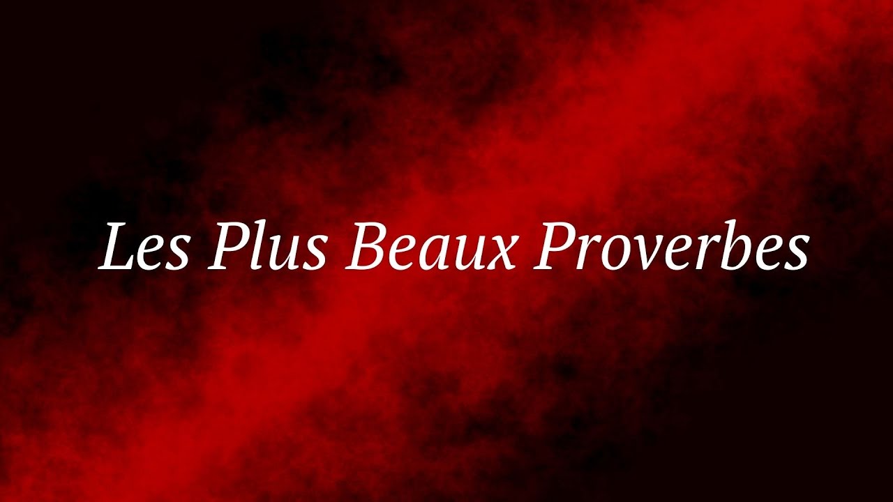 Les Plus Beaux Proverbes