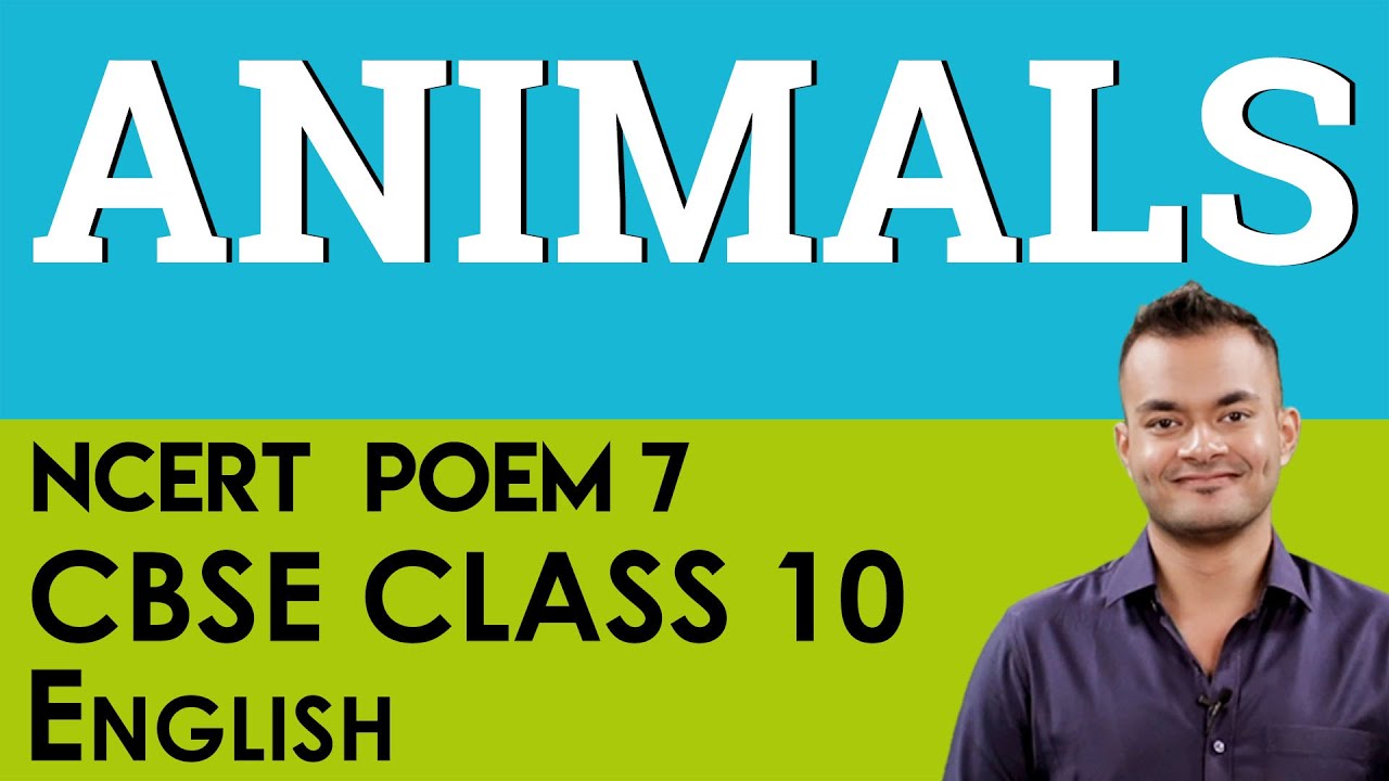 Poem 7 Animals English  First Flight  CBSE  NCERT  Class 10