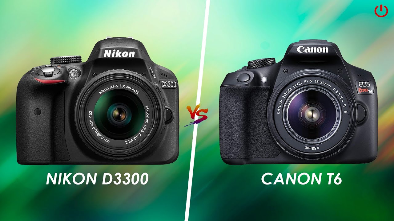 Nikon D3300 vs Canon T6  |  Full Comparison