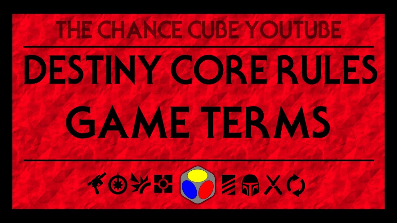 Star Wars: Destiny - Game Terms (Core Rules)