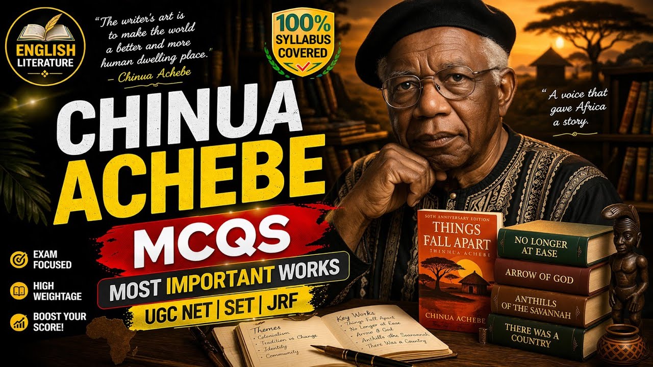 CHINUA ACHEBE/MCQs/UGC NET JRF/SLET/TGT/PGT/ENGLISH /AFRICAN/LITERATURE