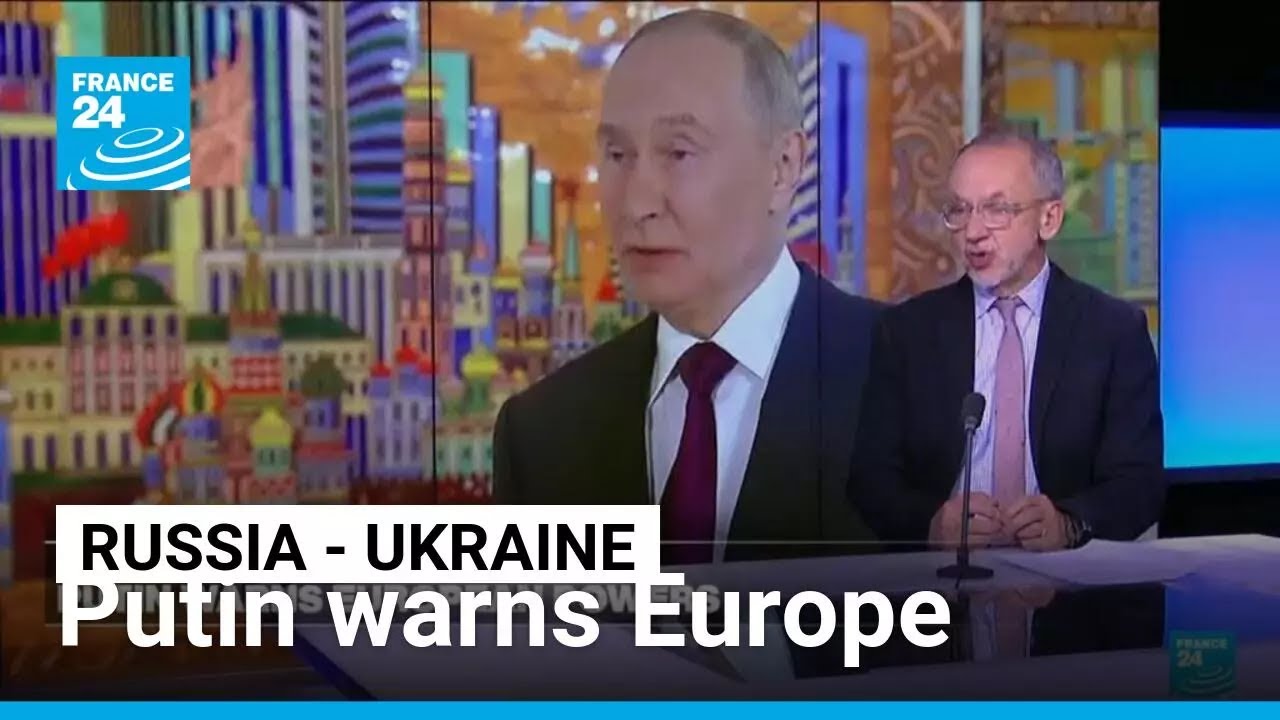 Putin warns Europe: if you want war, then Russia will defeat you &bull; FRANCE 24 English