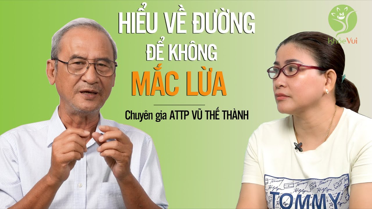 Hiểu về đường để không mắc lừa I Ăn để sướng hay ăn để sợ #9